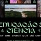 Andes divulga documentário sobre a relevância da educação e da ciência